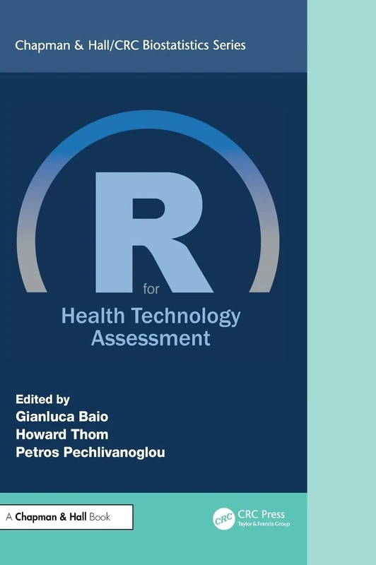 R for Health Technology Assessment (Chapman & Hall/CRC Biostatistics Series)