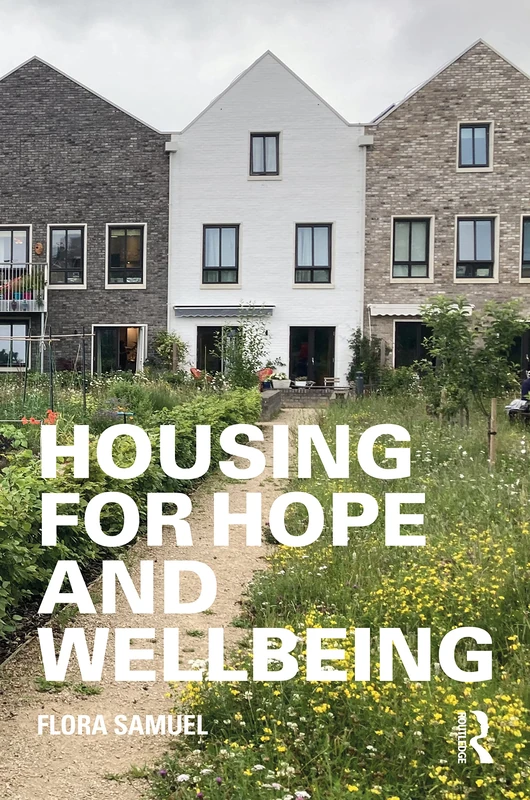 Routledge - Housing for Hope and Wellbeing Book