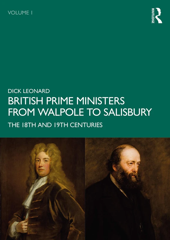 British Prime Ministers from Walpole to Salisbury: The 18th and 19th Centuries: Volume 1 - Image 1