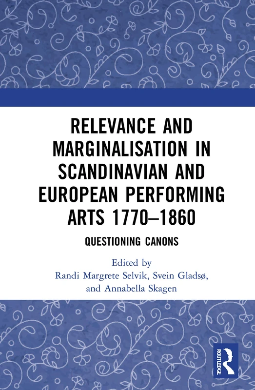 Routledge - Relevance and Marginalisation in Performing Arts