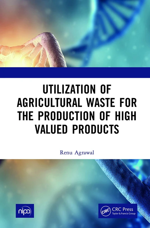 Utilization of Agricultural Waste for the Production of High Valued Products - Image 1