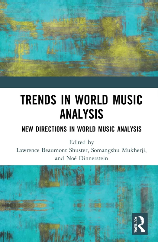 Routledge - Trends in World Music Analysis Book