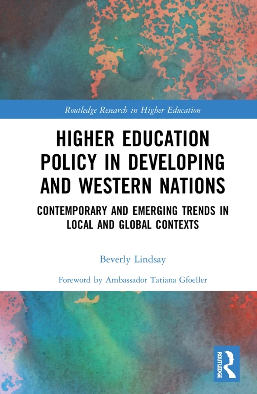 Routledge Higher Education Policy in Developing and Western Nations