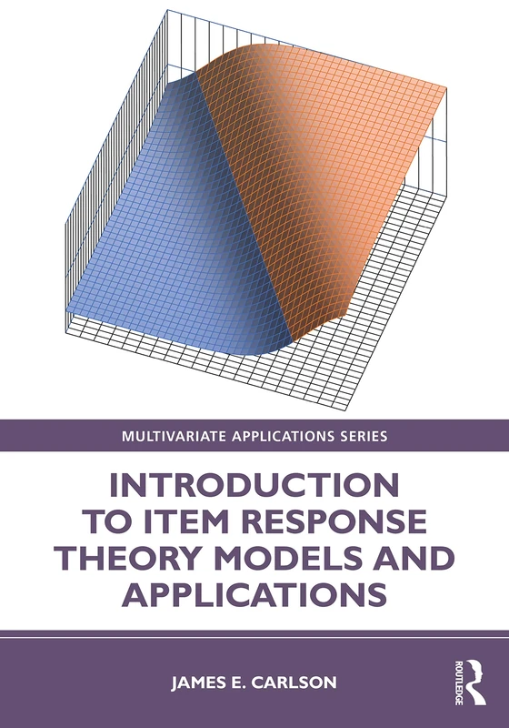 Introduction to Item Response Theory Models and Applications (Multivariate Applications Series)