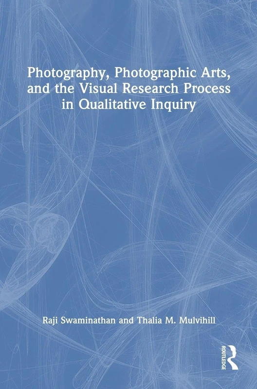 Routledge - Photography and the Visual Research Process Book