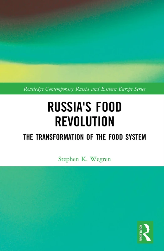 Routledge Russia's Food Revolution - Food System Transformation