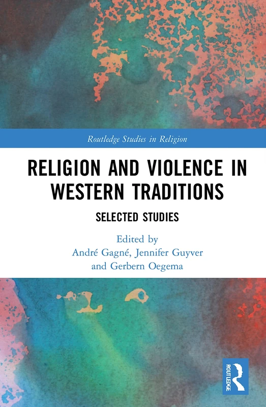 Routledge Religion and Violence in Western Traditions Book
