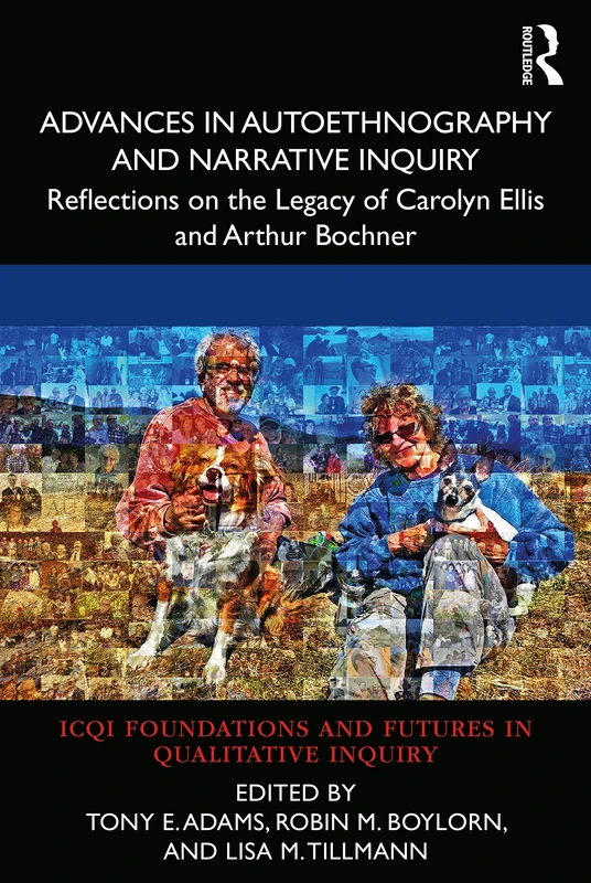 Routledge Advances in Autoethnography and Narrative Inquiry