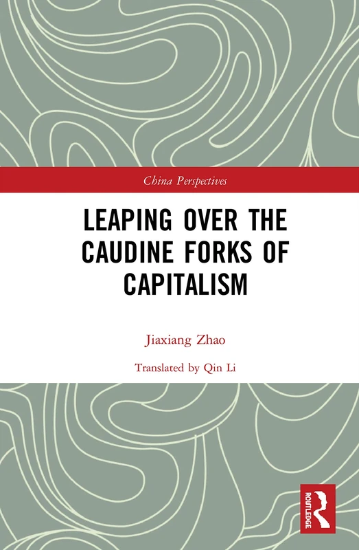 Leaping Over the Caudine Forks of Capitalism (China Perspectives)