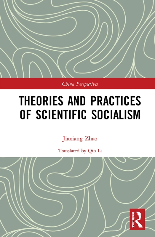 Theories and Practices of Scientific Socialism (China Perspectives)