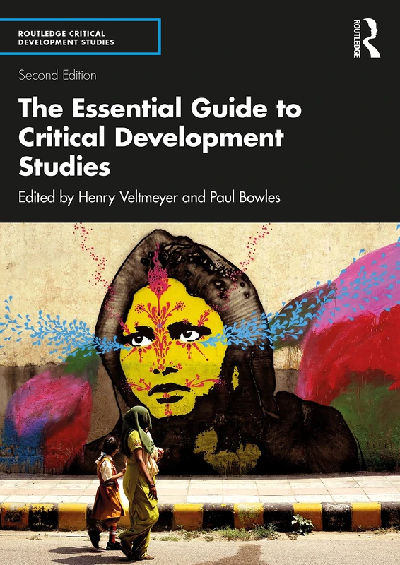 The Essential Guide to Critical Development Studies: Second Edition