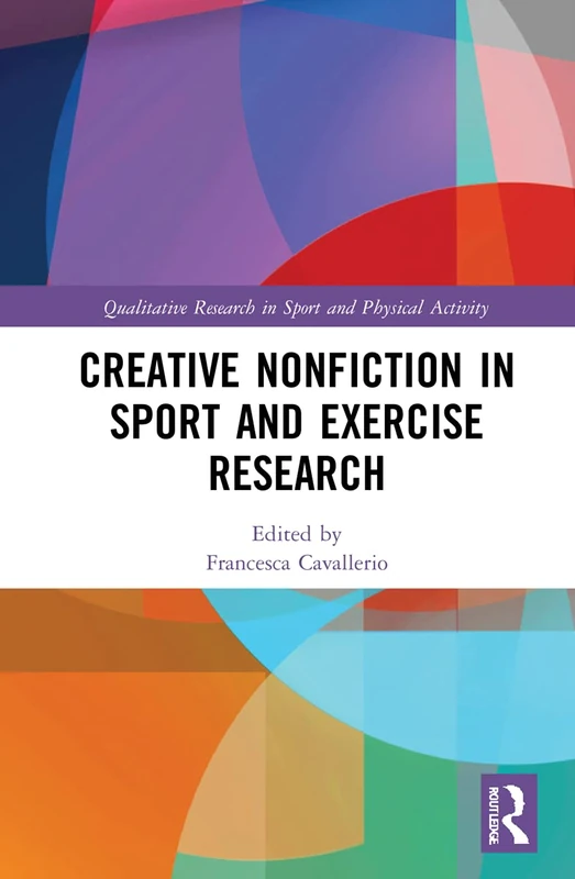 Routledge Creative Nonfiction in Sport and Exercise Research - Image 1