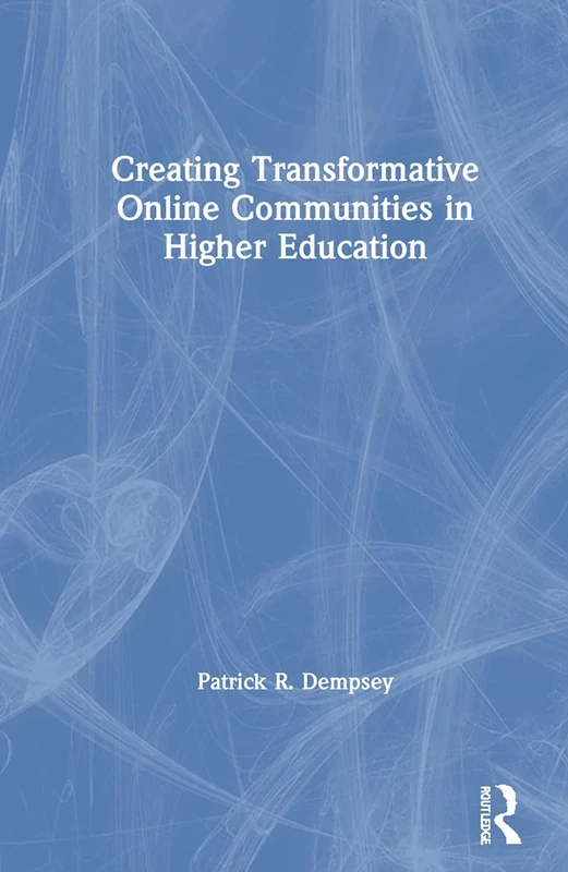 Creating Transformative Online Communities in Higher Education: The Amplification Framework