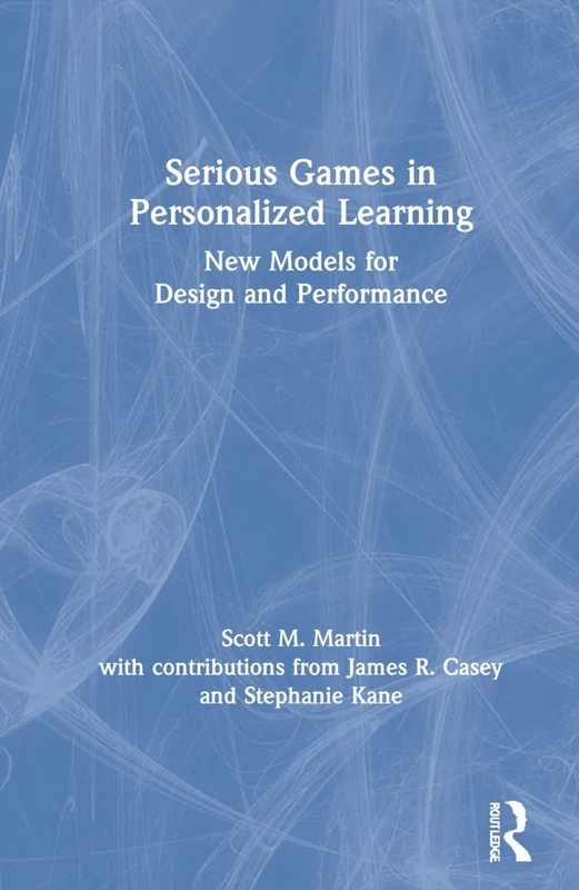 Routledge - Serious Games in Personalized Learning Book