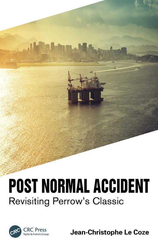Post Normal Accident: Revisiting Perrow’s Classic - Image 1