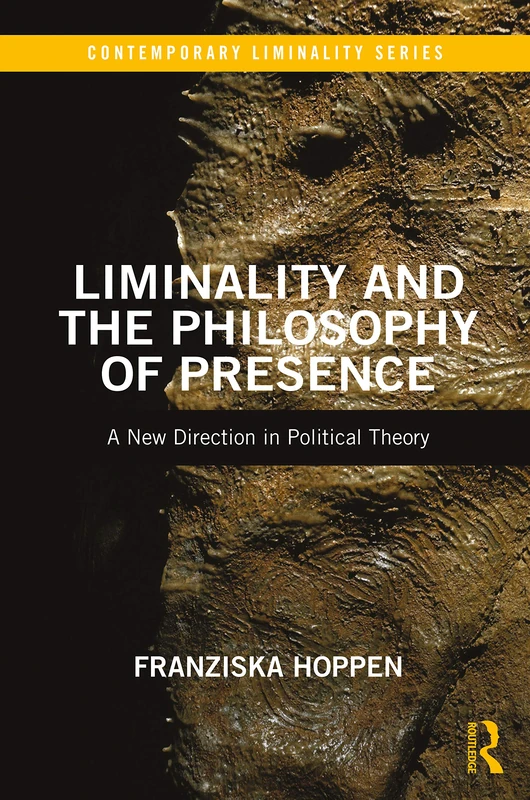 Routledge - Liminality and the Philosophy of Presence Book