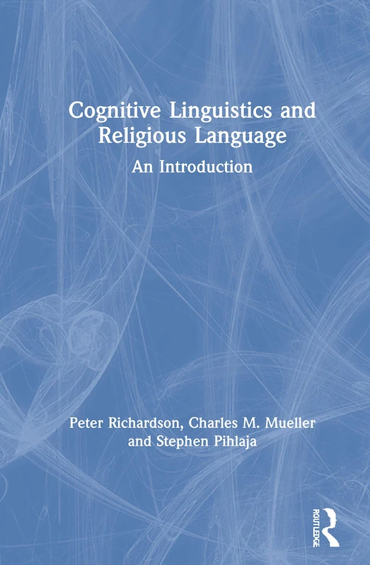 Routledge - Cognitive Linguistics and Religious Language Book - Image 1