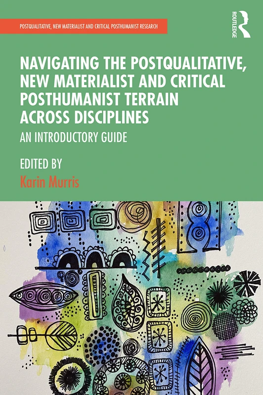 Routledge - Postqualitative and New Materialist Research Guide