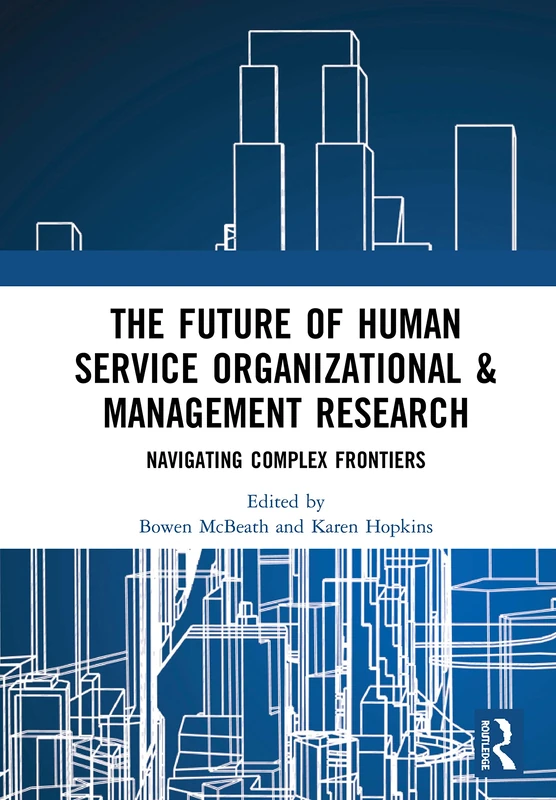 Routledge - The Future of Human Service Organizational Research