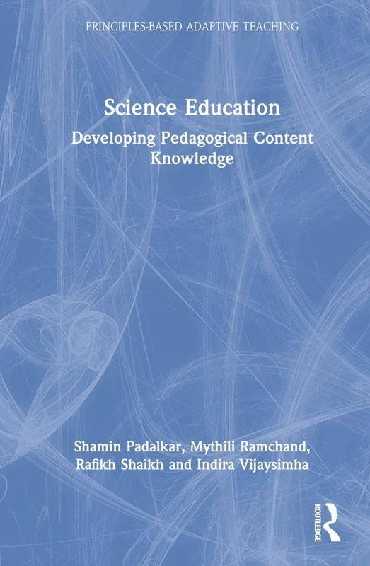 Routledge Science Education: Developing Pedagogical Content Knowledge