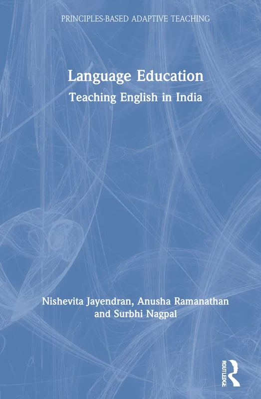 Language Education: Teaching English in India (Principles-based Adaptive Teaching)