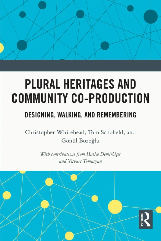 Routledge - Plural Heritages and Community Co-production Book
