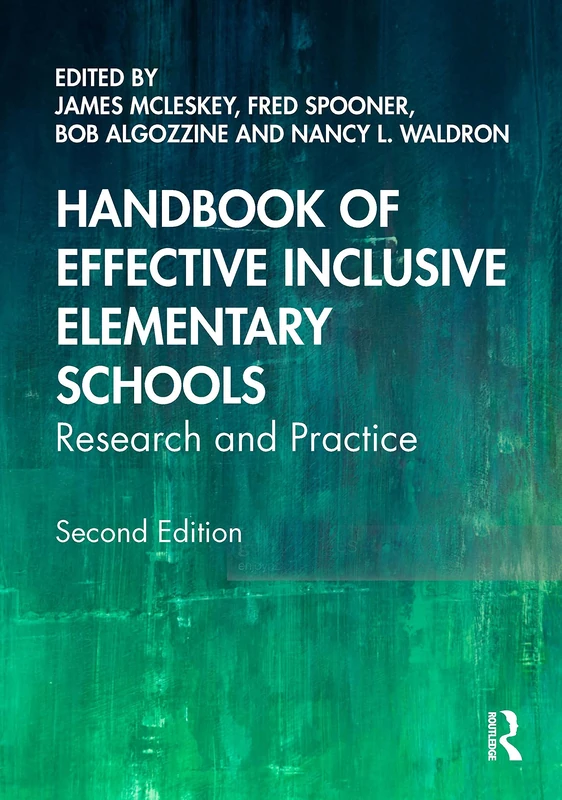Handbook of Effective Inclusive Elementary Schools: Research and Practice