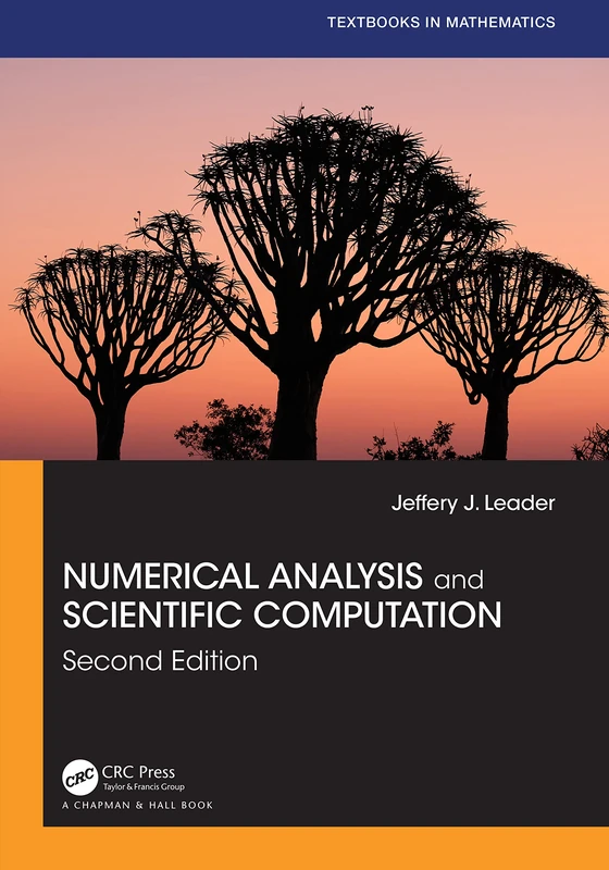 Numerical Analysis and Scientific Computation (Textbooks in Mathematics)