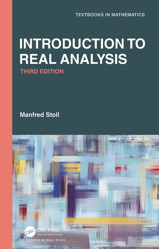 Introduction to Real Analysis (Textbooks in Mathematics)