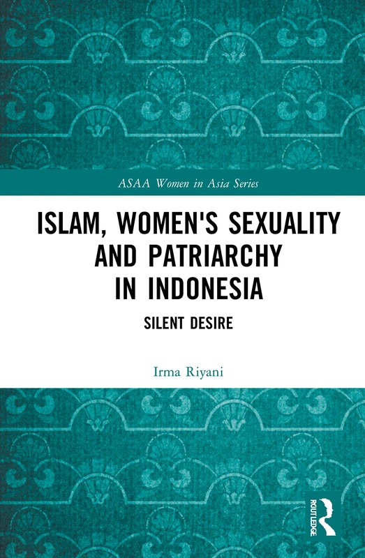 Routledge Islam, Women's Sexuality and Patriarchy in Indonesia - Image 1