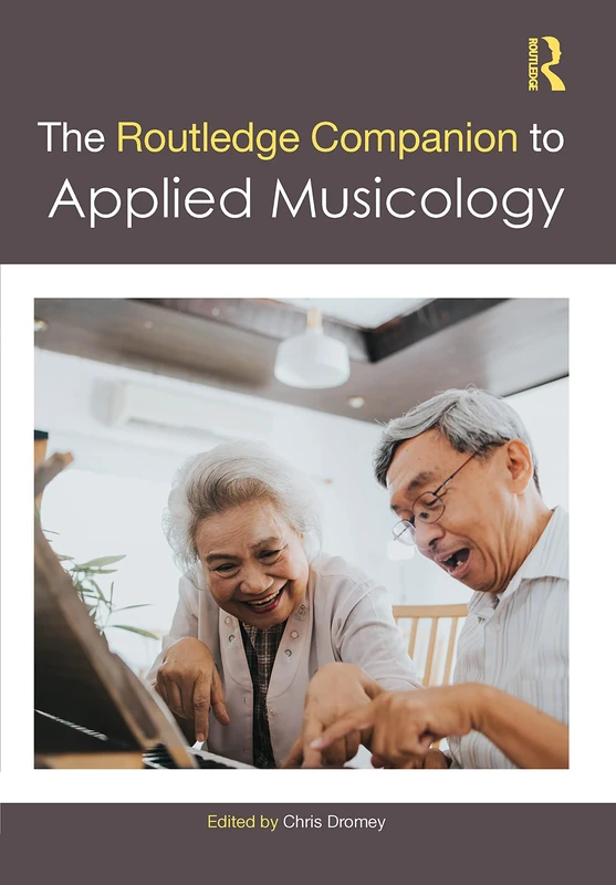The Routledge Companion to Applied Musicology (Routledge Music Companions)