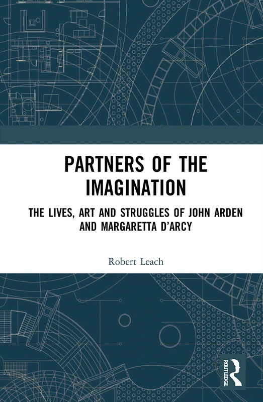 Routledge - Partners of the Imagination: John Arden & D'Arcy