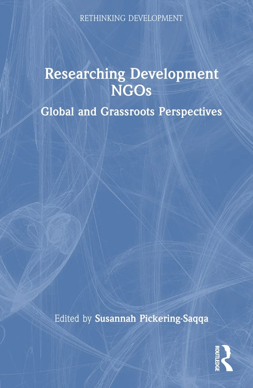 Routledge Researching Development NGOs - Global Perspectives