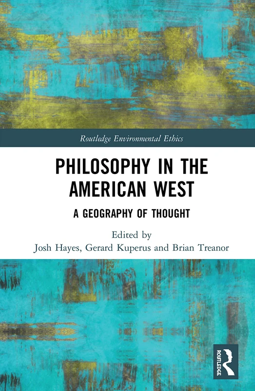 Routledge Philosophy in the American West - Geography of Thought