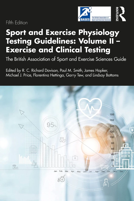 Sport and Exercise Physiology Testing Guidelines: Volume II - Exercise and Clinical Testing: The British Association of Sport and Exercise Sciences Guide: 2 (BASES Sport and Exercise Science) - Image 1