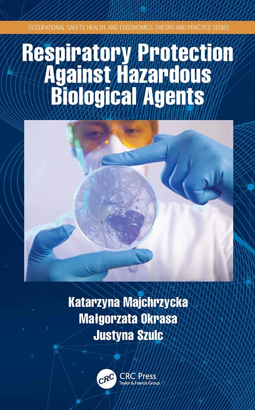CRC Press Respiratory Protection Against Biological Agents Book