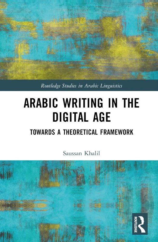 Routledge Arabic Writing in the Digital Age - Linguistics Book