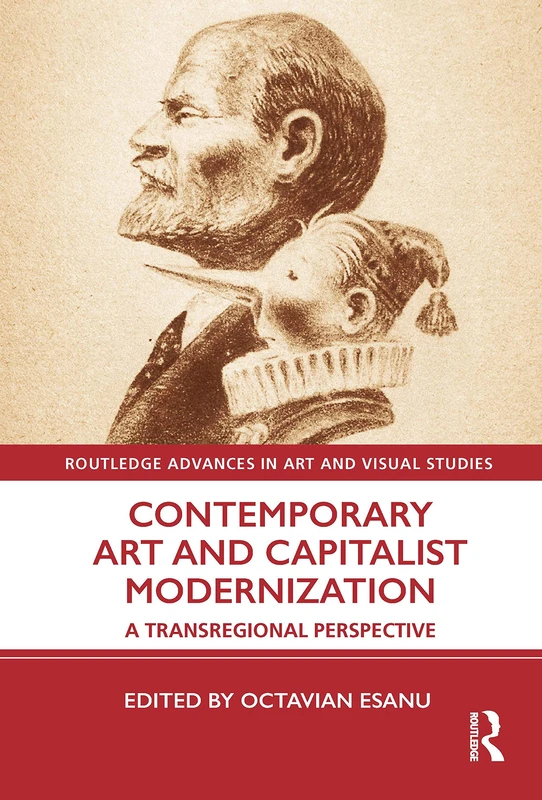 Routledge Contemporary Art and Capitalist Modernization Book
