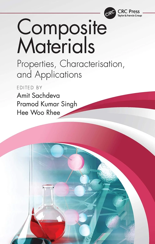 CRC Press Composite Materials: Properties and Characterisation