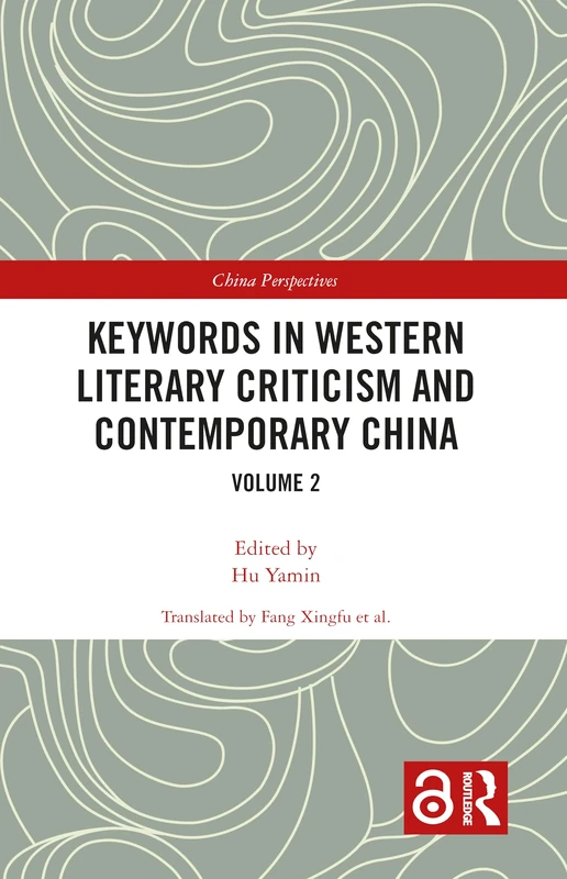 Keywords in Western Literary Criticism and Contemporary China: Volume 2 (China Perspectives)