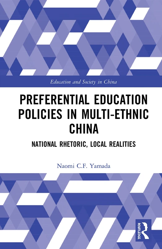 Routledge Preferential Education Policies in Multi-ethnic China
