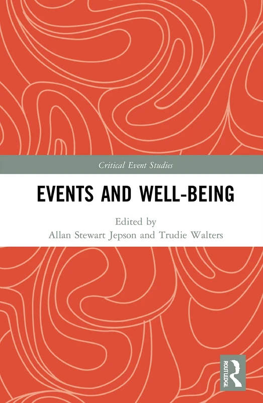Routledge Events and Well-being - Critical Event Studies Book