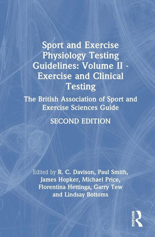 Sport and Exercise Physiology Testing Guidelines: Volume II - Exercise and Clinical Testing: The British Association of Sport and Exercise Sciences Guide: 2 (BASES Sport and Exercise Science) - Image 1
