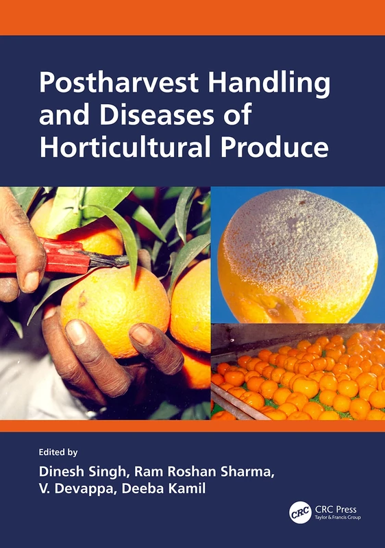 Postharvest Handling and Diseases of Horticultural Produce