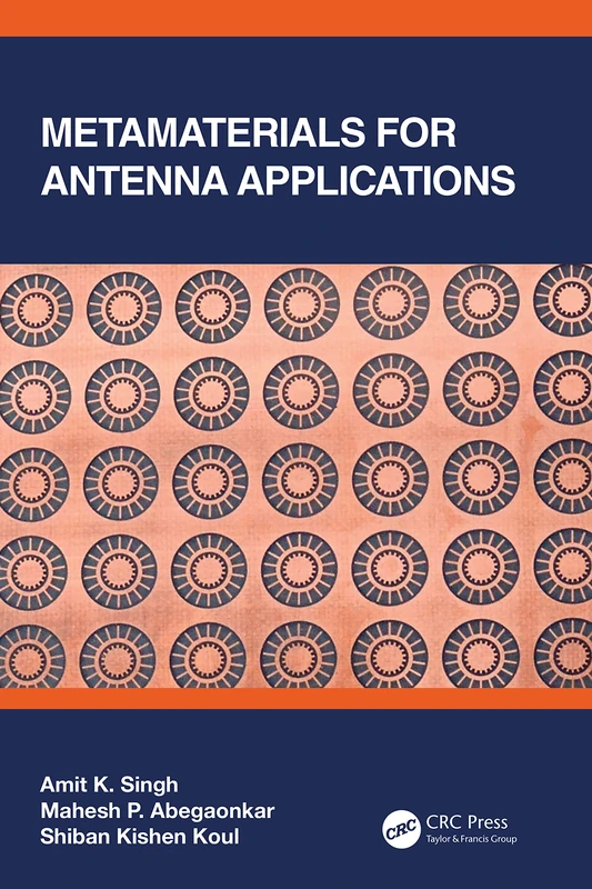 CRC Press Metamaterials for Antenna Applications Engineering Book