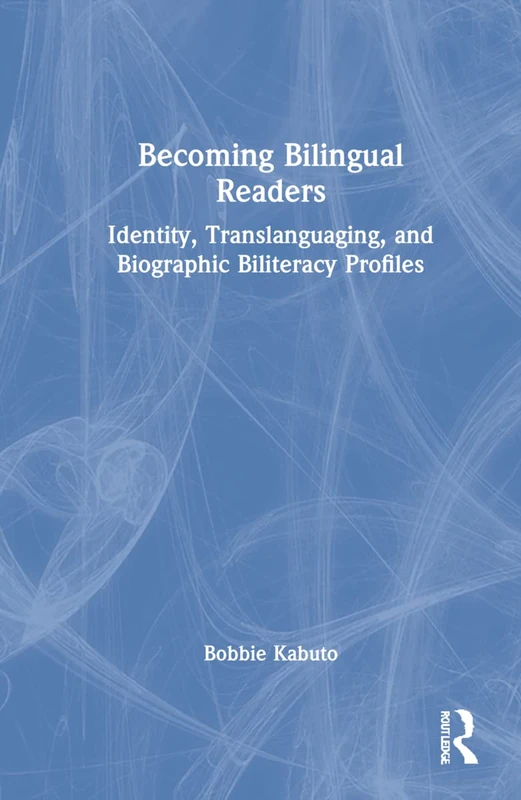 Becoming Bilingual Readers - Routledge Language Study Book