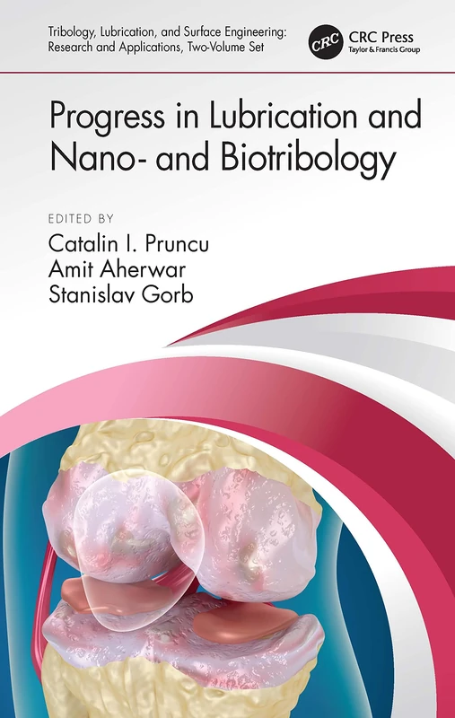 CRC Press - Progress in Lubrication and Nano- and Biotribology