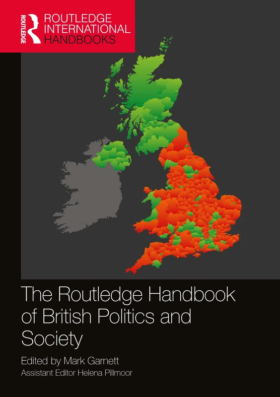 The Routledge Handbook of British Politics and Society (Routledge International Handbooks)