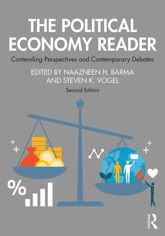 The Political Economy Reader: Contending Perspectives and Contemporary Debates