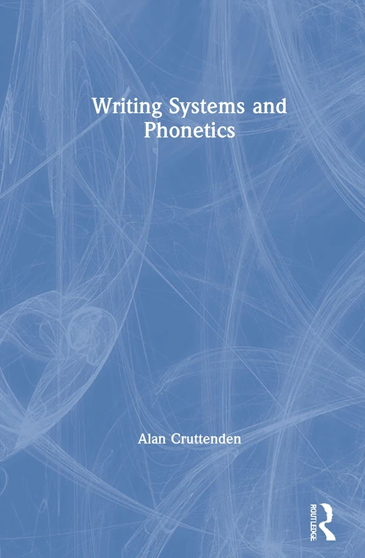 Routledge Writing Systems and Phonetics - Language Textbook